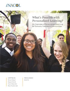iNACOL_Whats-Possible-with-Personalized-Learning
